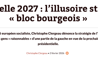 Présidentielle 2027 : l’illusoire stratégie du « bloc bourgeois »